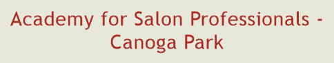 Academy for Salon Professionals - Canoga Park